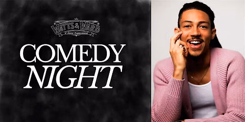 Comedy night at Watts & Ward