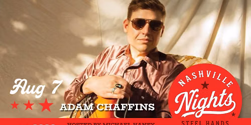 Nashville Nights | ADAM CHAFFINS FULL BAND!