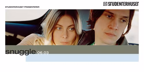 snuggle \/\/ Studenterhuset, Aalborg