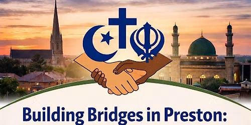 Building Bridges in Preston: Navigating Faith, Belief & Belonging