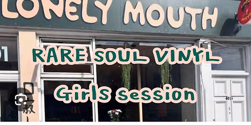 Lonely Mouth (Rare Soul Vinyl Girls) 