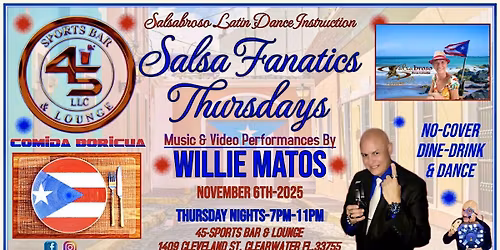 SALSA FANATICS THURSDAY @ 45 Sports Bar & Lounge\/ DJ Willie Matos