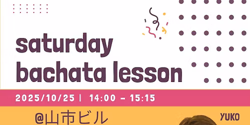 \u3010\u540d\u53e4\u5c4b\u301110\/25\uff08\u571f\uff09bachata lesson