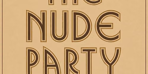 In The Nude A Summer Of Elevated Style (Sat August 8th) 6pm-11pm