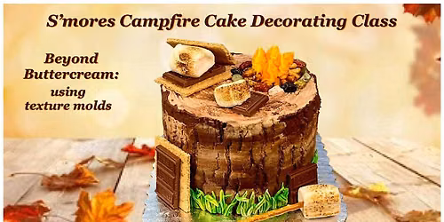 S'Mores Campfire Cake Decorating Class