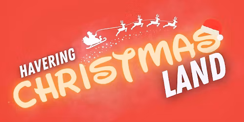 Havering Christmas Land 2025