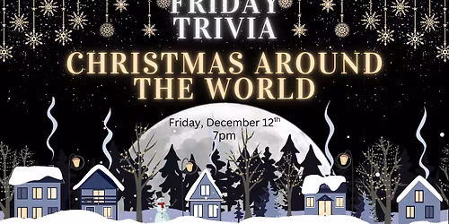Friday Night Trivia: Christmas Around the World