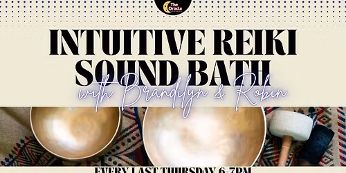 Intuituve Reiki Sound Bath with Brandilyn & Robin