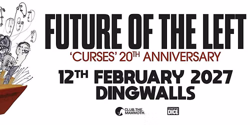Future of the Left | Curses 20th Anniversary | Dingwalls