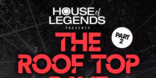 The Roof top Rave part 2 - Sat 1st August at XOYO Birmingham