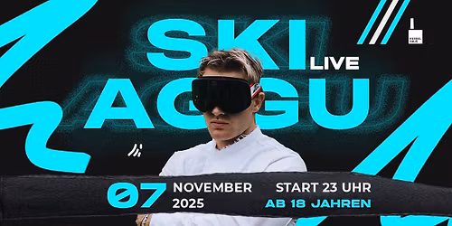 SKI AGGU - CLUBSHOW - AB 18 JAHREN