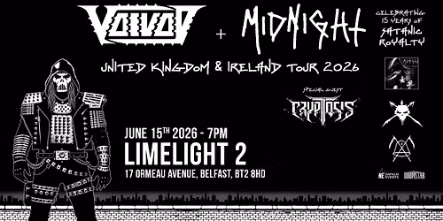 Voivod + Midnight w\/ special Guests Cryptosis. Limelight 2, Mon 15th June 2026