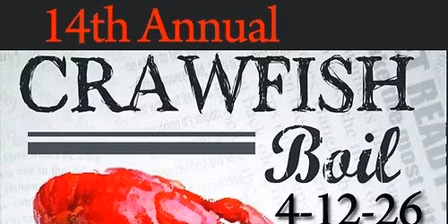 14th Annual Crawfish Boil!