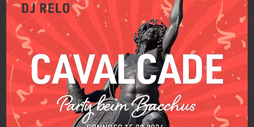 Party beim Bacchus - Cavalcade Réimech