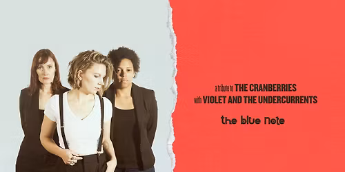 Tribute To The Cranberries with Violet And The Undercurrents at The Blue Note