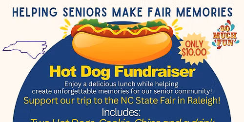 Hot Dog Fundraiser- Helping Seniors Make Fair Memories