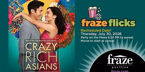 "Crazy Rich Asians" - Fraze Flicks & Party on the Plaza