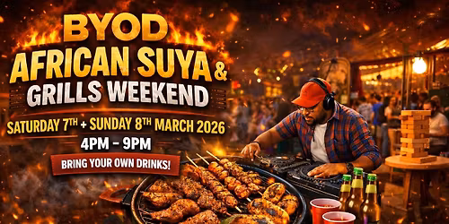 BYOD: African Suya & Grills Weekend