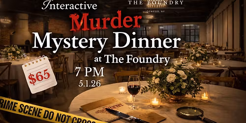 Interactive Murder Mystery Dinner at The Foundry