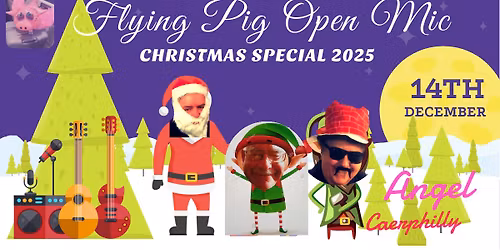 Flying Pig Open Mic #158 "It's Christmas!!!"