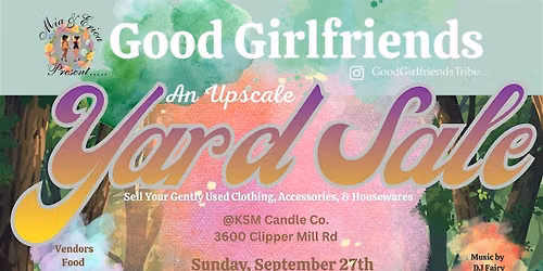 The Good Girlfriends Upscale Yardsale