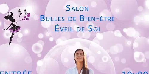 Salon Bulles de bien-\u00eatre\/\u00e9veil de Soi