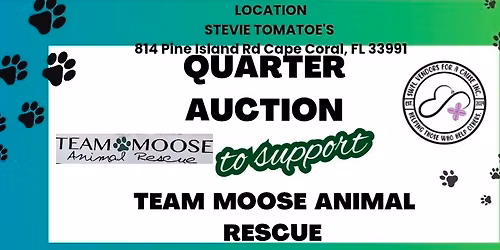 Quarter Auction to Benefit Team Moose Animal Rescue 