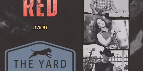 Dixie Red at The Yard 