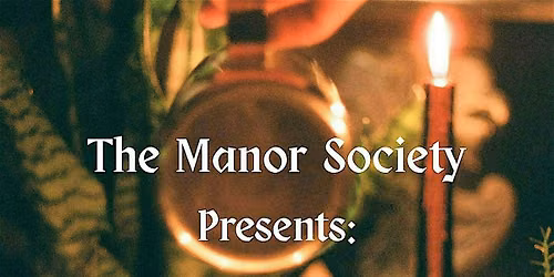 SOLD OUT The Manor Society - Gothic Literature Club
