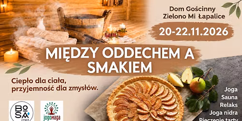 Mi\u0119dzy oddechem a smakiem - Listopadowy weekend jogi, ciep\u0142a i regeneracji na Kaszubach
