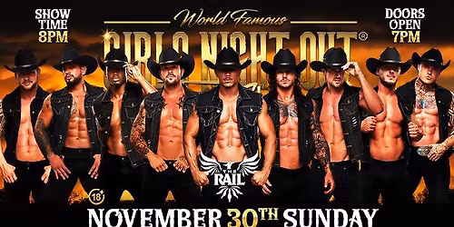 Nov 30th: Fort Worth, TX - GNO The Show at The Rail