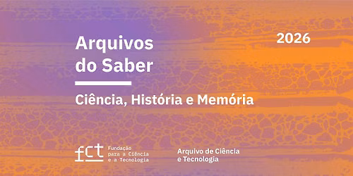 Arquivos do Saber: Ci\u00eancia, Hist\u00f3ria e Mem\u00f3ria