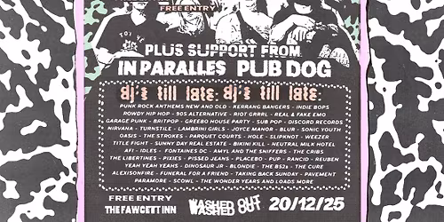 WASHED OUT presents BUDS \u2022 IN PARALLELS \u2022 PUB DOG