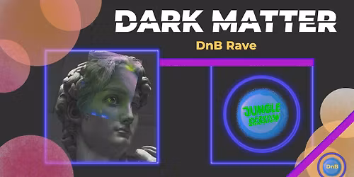 Dark Matter \/\/ Jungle Session