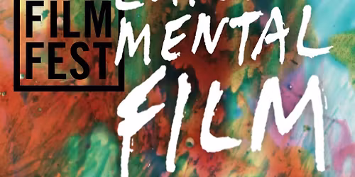 Experimental Film Screening \u2013 Canberra Short Film Festival