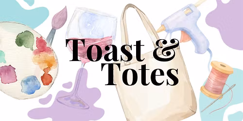 Toast & Totes Fundraiser