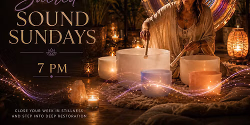 Sacred Sound Sundays -$25