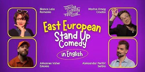 East European stand up in English @ WONKA International Comedy Festival