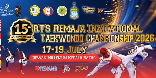 15th RTS REMAJA INVITATIONAL TAEKWONDO CHAMPIONSHIP 2026