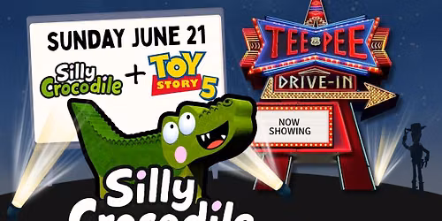 Silly Crocodile Showing - Teepee Drive-In