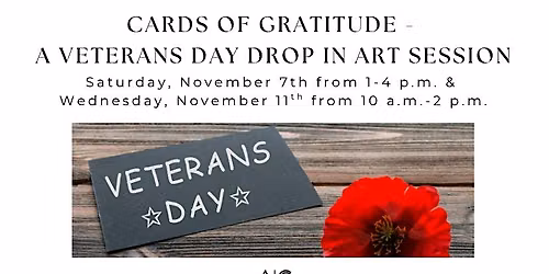 Cards of Gratitude : A Veterans Day Drop In Art Session