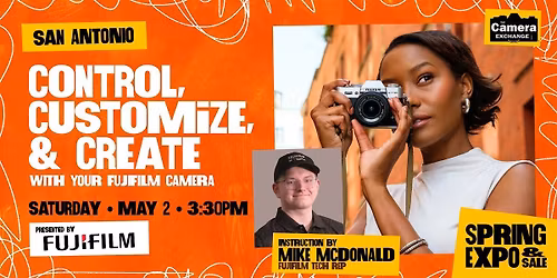 Control, Customize & Create with Fujifilm