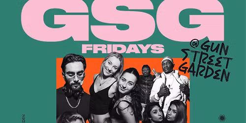 GSG FRIDAYS: \u00a34 TICKETS ALL NIGHT