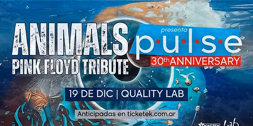ANIMALS Tributo a Pink Floyd presenta P\u00b7U\u00b7L\u00b7S\u00b7E | 19 DICIEMBRE 2025 | C\u00d3RDOBA