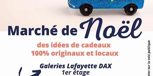 March\u00e9 de No\u00ebl Nouvelle Vague aux Galeries Lafayette de Dax