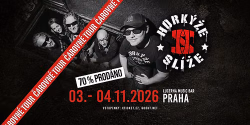 Hork\u00fd\u017ee Sl\u00ed\u017ee \u010carovn\u00e9 tour 2026 | Praha \u2013 70 % prod\u00e1no