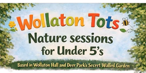 Wollaton Tots Secret Garden