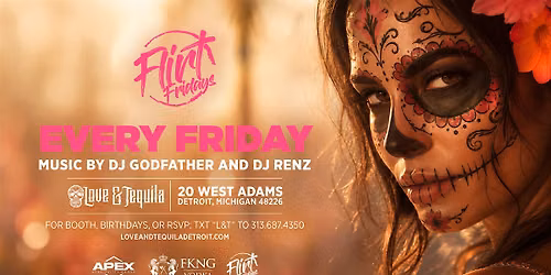 Flirt Fridays on Friday, September 4 at Love and Tequila