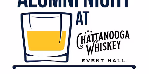 ETSU Alumni Night at the Chattanooga Experimental Whiskey Distillery