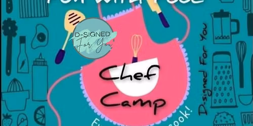 Camp Creative- Week One- Chef Camp 